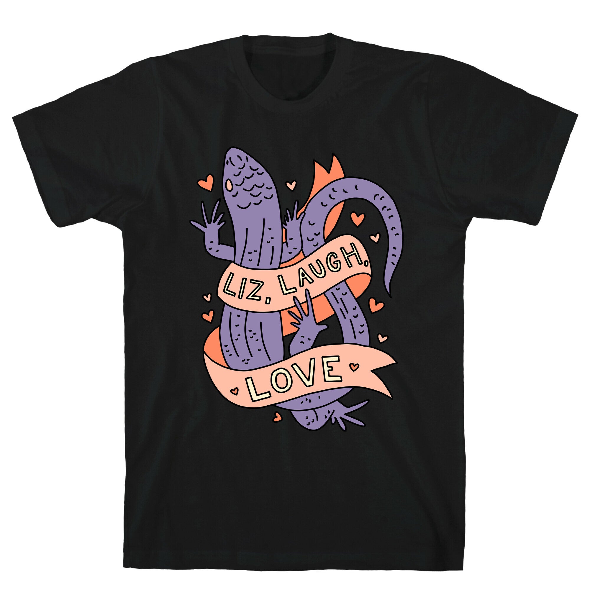 Liz, Laugh, Love (Lizard) T-Shirt
